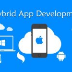 Hybrid App Development Company in Noida Enhances your Business Worldwide