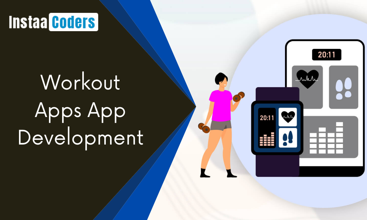 Get the most unique Workout Apps App Development in Noida