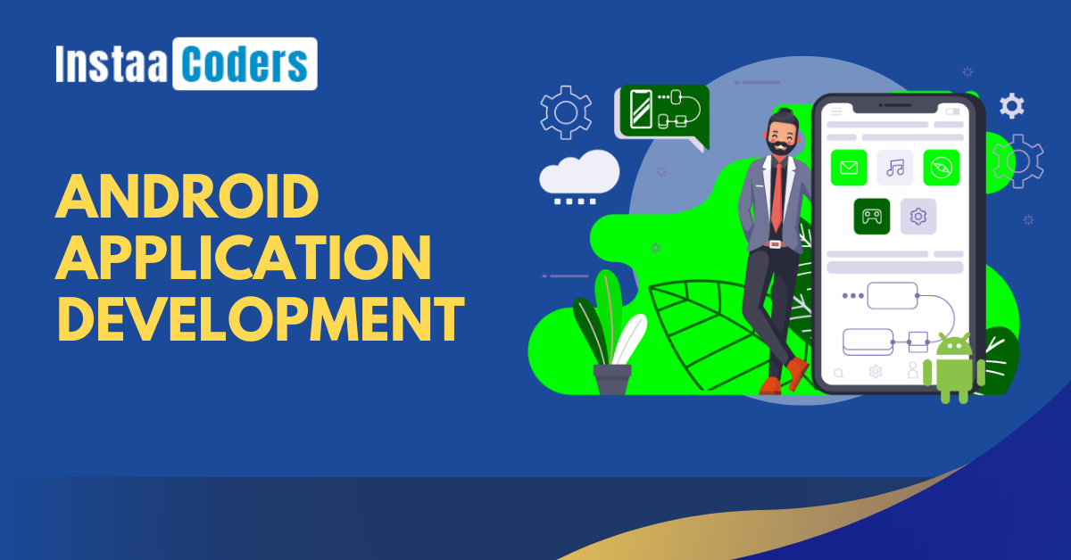 Android Application Development Services in Delhi