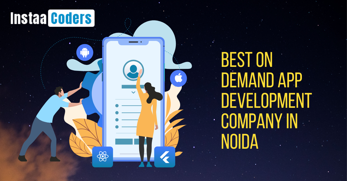 Best on Demand App Development Company in Noida