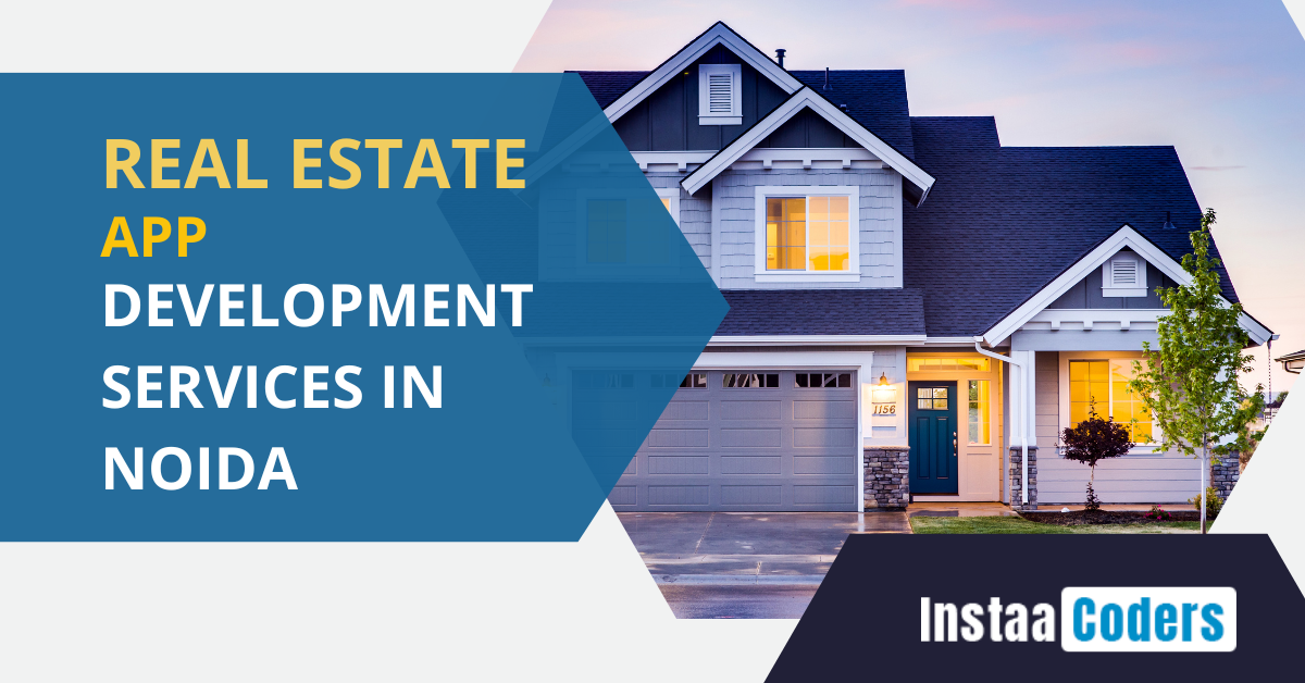 Real Estate App Development Services in Noida assures quality service